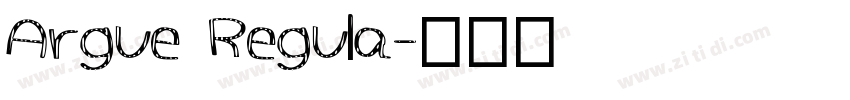 Argue Regula字体转换